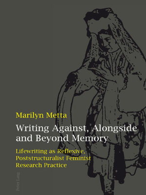 cover image of Writing Against, Alongside and Beyond Memory